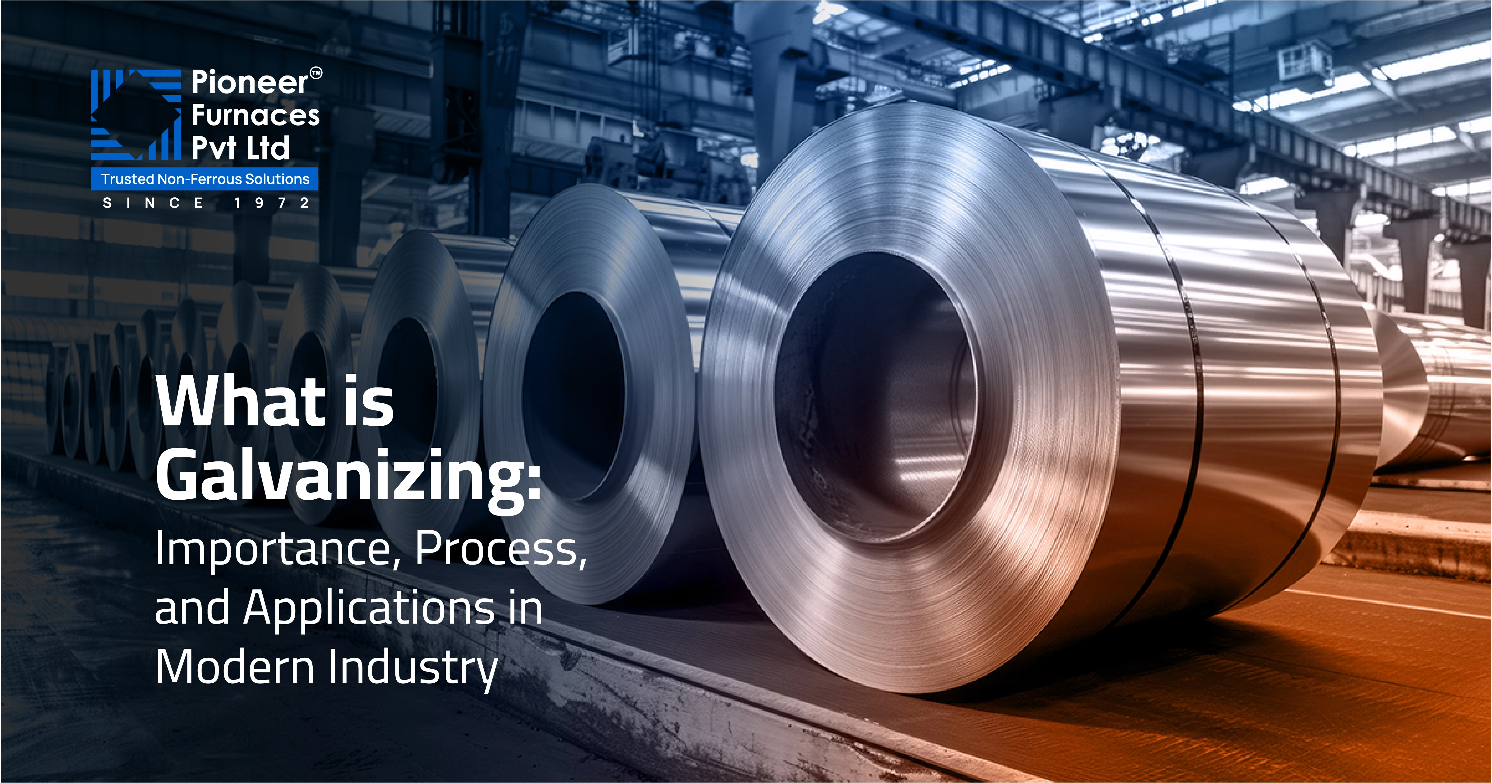 What Is Galvanizing & Why It Matters: Process, Types & Applications